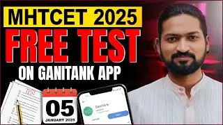 MHTCET 2025 FREE TEST ON GANITANK APP | GanitAnk