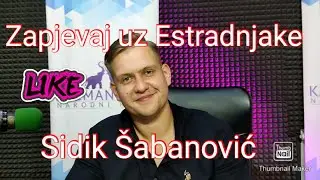 Zapjevaj uz Estradnjake: Sidik Šabanović  #estradnjaci #zapjevaj #live #uzivo #sidiksabanovic #hit