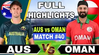 Australia vs Oman Highlights | T20 world cup today Highlights | AUS vs OMAN  match full highlights 
