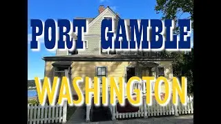 2023 Washington:  Port Gamble