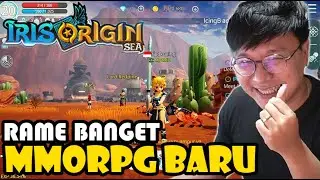 CARA CHUAN DI Iris Origin Sea MMORPG ! PENDAPAT GW SETELAH 2 JAM MAIN !
