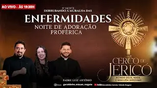 5ª NOITE DO CERCO DE JERICÓ  I DERRUBANDO A MURALHA DAS ENFERMIDADES I  Geraldinho