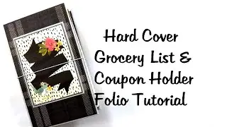 Easy to Make Hard Cover Grocery List And Coupon Holder Folio Tutorial Polly's Paper Studio DIY