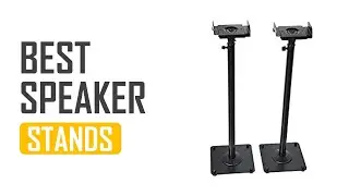 Best Speaker Stands