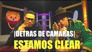 Estamos Clear - Miky Woodz X Bad Bunny (DETRAS DE CAMARA)