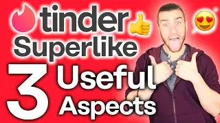 Tinder Super Like Guide [How to Dominate Tinder With it]