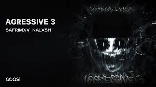 SAFRIMXV, KALXSH - AGRESSIVE 3 (Offical Audio)