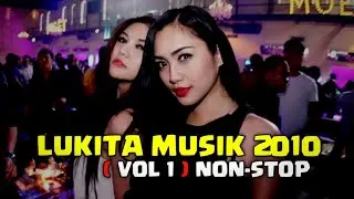 Lukita Musik 2010 (VOL 1) Nonstop kenceng abiezzz!!