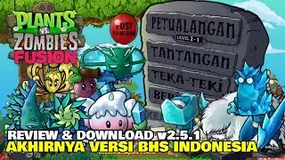 Review & Cara Download PVZ Fusion Versi 2.5.1 Bahasa Indonesia