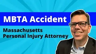 Injured In An MBTA Accident? | Massachusetts Personal Injury Attorney