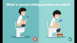 What's correct sitting posture on toilet ?
