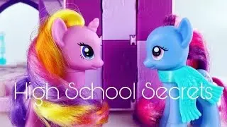 MLP: High School Secrets Ep4 (A Friend or Foe?)