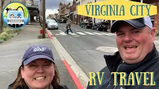 RV TRAVEL VIDEOS // Virginia City // FULL TIME RVING // Ep. 40