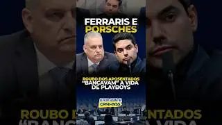 21/10/2025 Ferraris e Poshes: Roubo dos aposentados &ldquo;Bancavam&rdquo; a vida de playboys