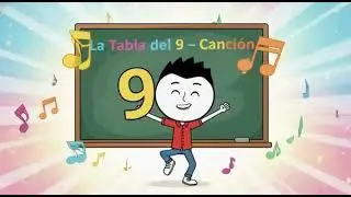 Cancion- La Tabla del 9