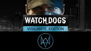 Watch_Dogs - Vigilante Edition Unboxing [ANZ]
