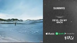 Summrs  - Devil On My Back (Ghost)
