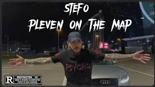 STEFO-PLEVEN ON THE MAP [OFFICIAL VIDEO] [PROD.BY KIKO BEAT'Z]