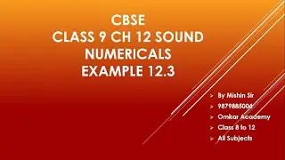 CBSE Class 9 Physics Chapter 12 Sound Numericals Example 12.3 NCERT