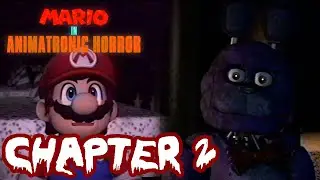 КАК ТЫ ДВИЖЕШЬСЯ??? | Марио в Animatronic Horror (REMAKE) - Часть 2