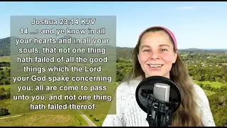 Joshua 23:14 KJV - Faith, Trust, Believe - Scripture Songs