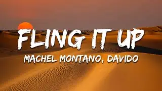 Machel Montano, Davido - Fling It Up (Lyrics)
