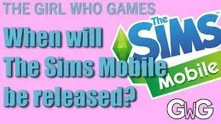 When will The Sims Mobile be released?