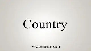 How To Say Country