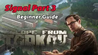 Mechanic - Signal Part 3 - Escape From Tarkov Guide For Beginners -
