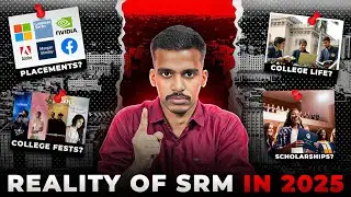 SRM University Review 2025 🔥 Worth It for CSE? Placements, Fees, Hostel & Campus Life Exposed!