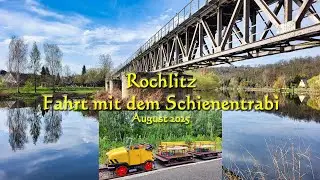 Rochlitz - Fahrt mit dem Schienentrabi - August 2025