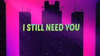 32Stitches - Need You | Official Lyric Video