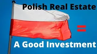 Real Estate/Property In Poland (A Good Investment)