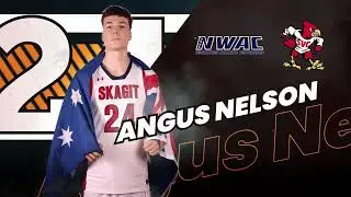Angus Nelson Highlights 2024/25 || Australia NWAC || Skagit Valley