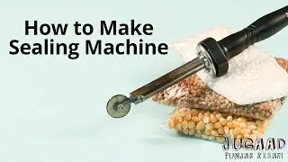 How to Make Sealing Machine