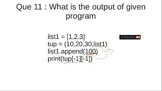 python Interview Que11 : what is the output of given program (list and tuple based)