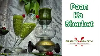 Paan Sharbat recipe | Betel leaves drink