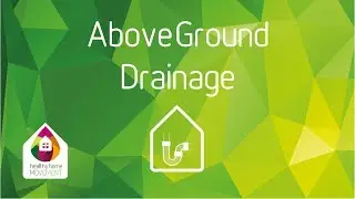 The Healthy Home Movement &ndash; Above Ground Drainage