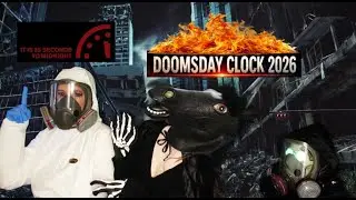 85 Seconds to Midnight! Doomsday Clock 2026!