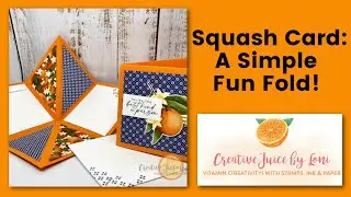 A Squash Fold Card (or scrapbook page) Tutorial