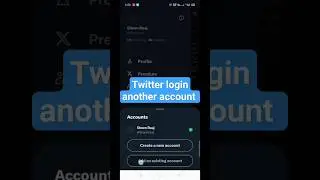 'X' login another account|twitter login second account|#viral #shorts