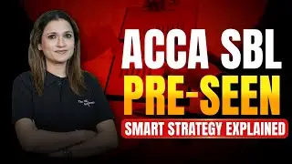 Stop Overthinking Pre-Seen | ACCA SBL Exam Strategy