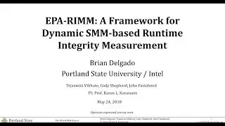 SMM-based Runtime Integrity Measurement &mdash; Brian Delgado, Intel &mdash; Platform Security Summit  2018