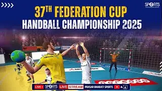 LIVE - Day 2 - 37th Federation Cup Handball Championship 2025 -  Doordarshan Sports