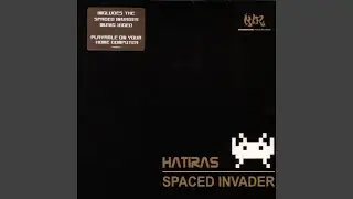 Spaced Invader (Hatiras' 2nd Encounter Mix)