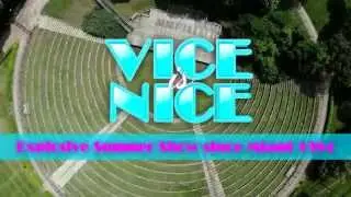 VICE is NICE ★ Anfiteatro le Cascine ★ Video Teaser