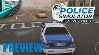 Police Simulator: Patrol Officers - Preview (Early Access)