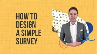 How to Design A Simple Survey That Your Customers Will Love