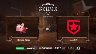Spider Pigzs vs Gambit, EPIC League Season 2, bo3, game 2 [Eiritel & 4ce]