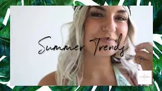 2017 Summer Style Trends